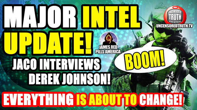 MAJOR INTEL UPDATE! Michael Jaco Interviews Derek Johnson Th...