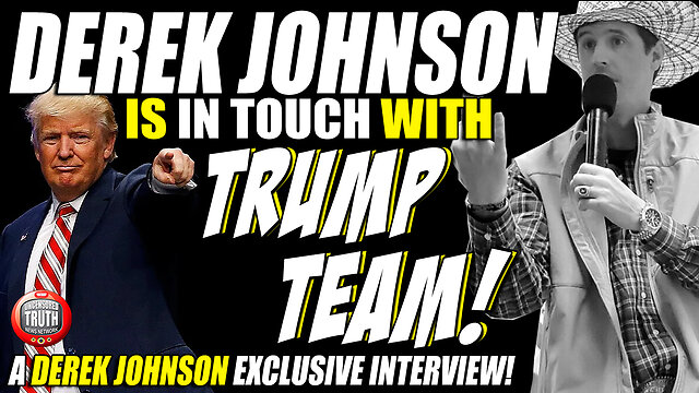 FANTASTIC INTEL!  Derek Johnson Is In Touch With Trump’s T...